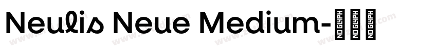 Neulis Neue Medium字体转换